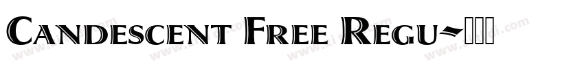 Candescent Free Regu字体转换